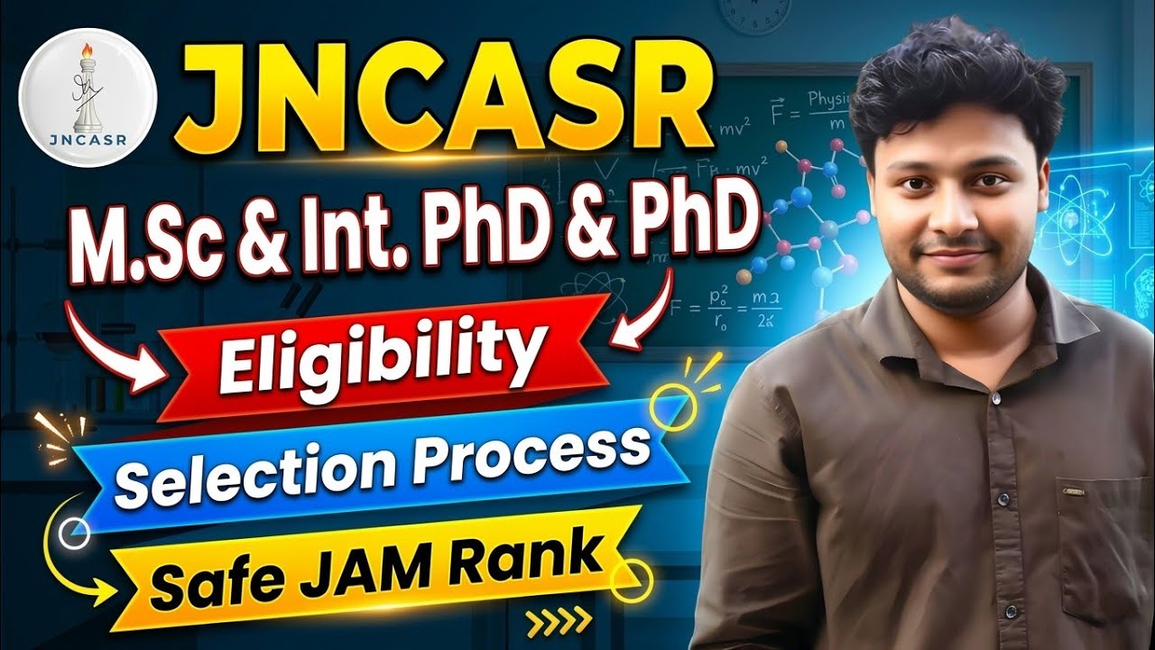 JNCASR 2026 Online Application For M.Sc ,Int.PhD & PhD|Selection Process|Eligibility #jncsar #iit 