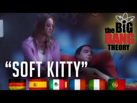 😸" Soft kitty " In Different Languages | Big Bang Theory