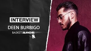Discussion avec Deen Burbigo: Le cinéma, les sneakers, son album "Grand Cru"...