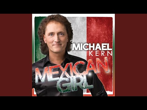 download lagu mp3 mp4 Michael Kern Mexican Girl, download lagu Michael Kern Mexican Girl gratis, unduh video klip Michael Kern Mexican Girl