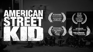 American Street Kid - a feature documentary