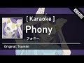 [Karaoke] Phony - Tsumiki  | フォニイ- ツミキ