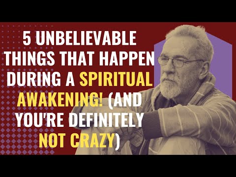 5 Unbelievable Things That Happen During A Spiritual Awakening! (And You're Definitely Not Crazy)