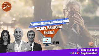 Normal Basınçlı Hidrosefali: Teşhis, Belirtiler ve Tedavi Yöntemleri