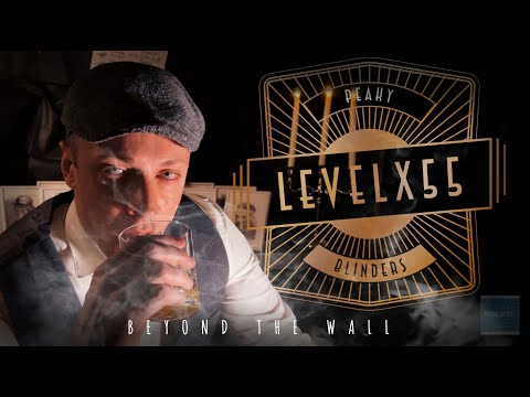 PEAKY BLINDERS 2022 | LevelX55
