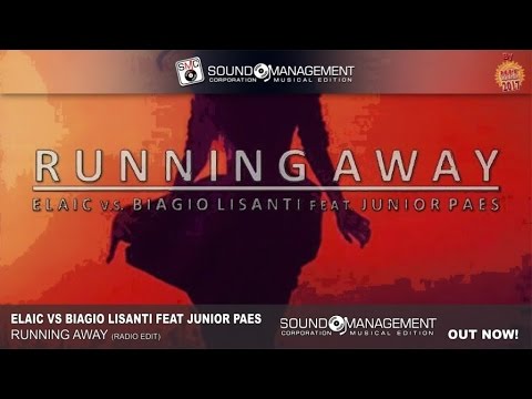 Elaic vs Biagio Lisanti feat. Junior Paes - Running Away (HIT MANIA 2017)