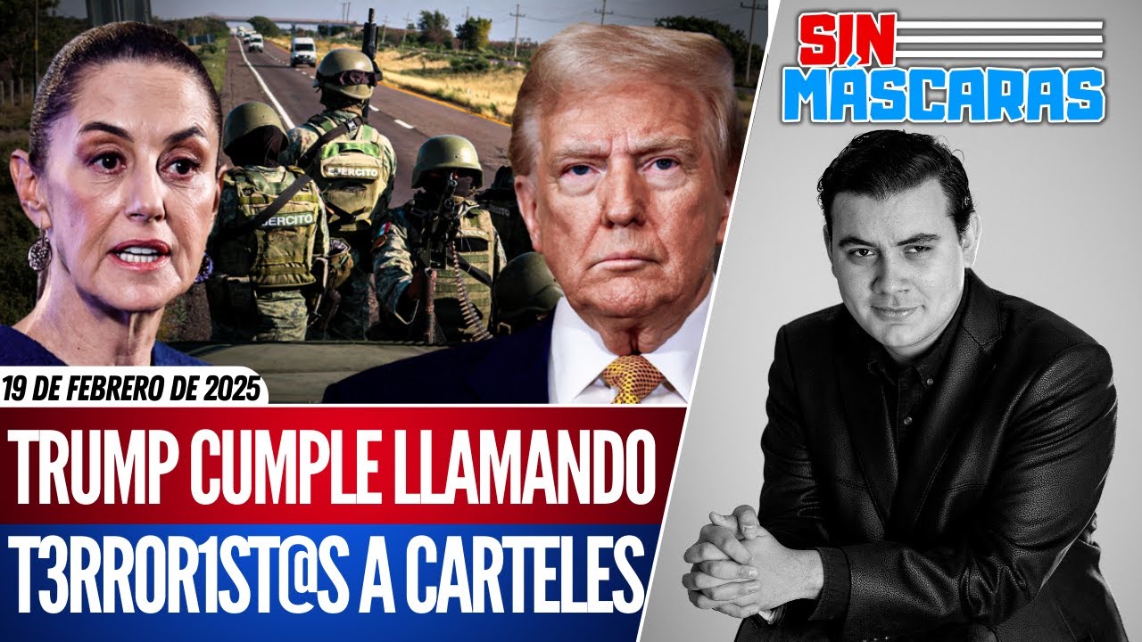 #SinMáscaras | C@RT3L JAL1SC0 y de S1NALOA ya son T3RR0R1ST@S en ESTADOS UNIDOS por DECRETO de TRUMP