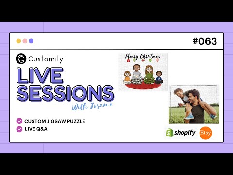 Customily Live Sessions 063 - Customized Puzzles with Printful + Customily Design + Your Own Design