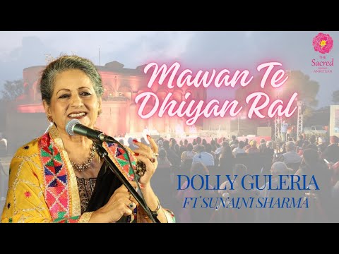 Mawan Te Dhiyan Ral | Dolly Guleria ft Sunaini Sharma at The Sacred Amritsar, 2023