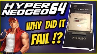 The Story of the FAILED SNK Hyper Neo Geo 64 ! ... & The LOST Console