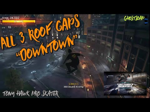 All 3 Rooftop Gaps Downtown  (guide) - Tony Hawks Pro Skater 1 + 2
