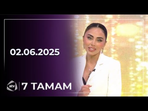 7 Tamam / 02.06.2025