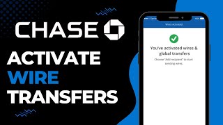How to Activate Wire Transfer on Chase Bank | 2023