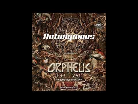 Antonymous // for Psy Vibes & Orpheus festival