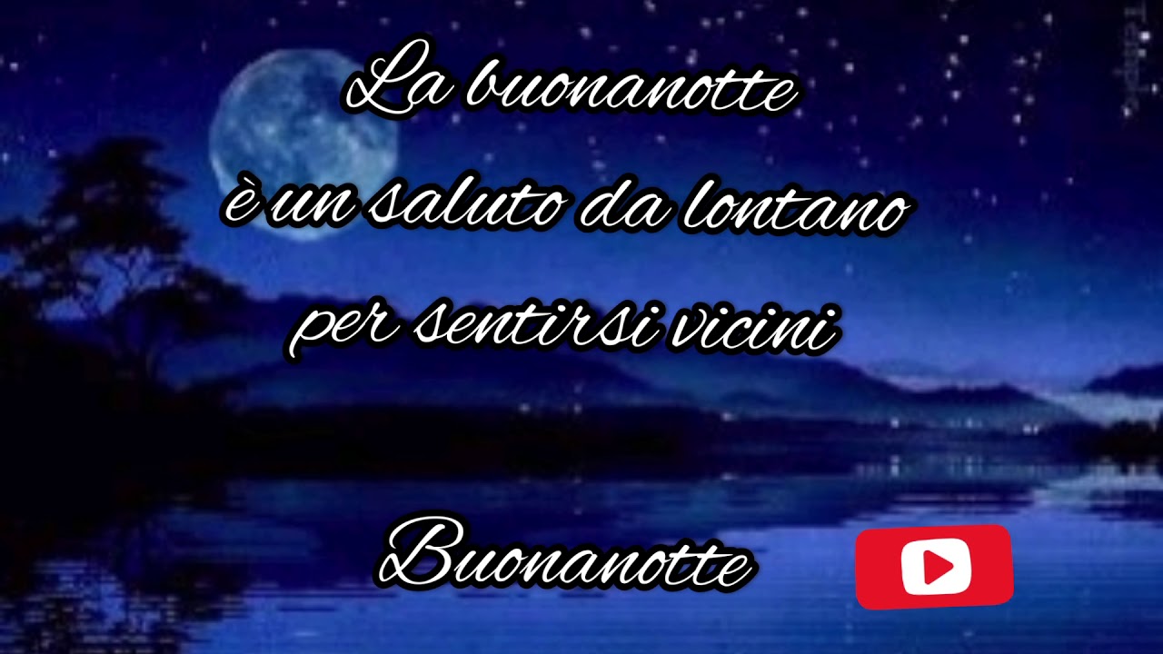 VIDEO DELLA BUONANOTTE PER WHATSAPP