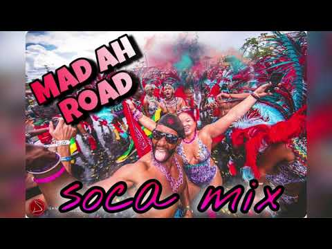 SOCA MIX 2019-2020 (Mad Ah Road)