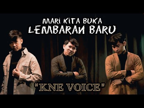 KNE VOICE - LUPAKAN MASA LALU, MARI BUKA "LEMBARAN BARU"