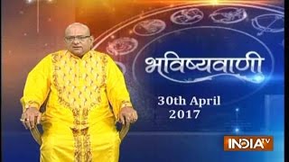 Bhavishyavani : Daily Horoscopes and Numerology | 30th April, 2017 - India TV