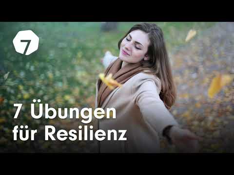 Resilienz: Mit diesen 7 Übungen stärkst du deine psychische Widerstandskraft