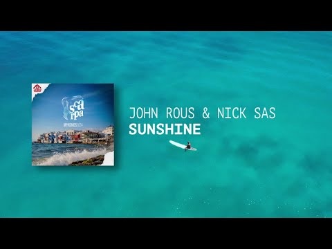 John Rous & NICK SAS - Sunshine [Scarpa Mykonos 2024]