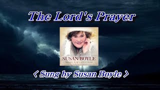 The Lord&#39;s Prayer(주기도문) -  Susan Boyle(수잔 보일)