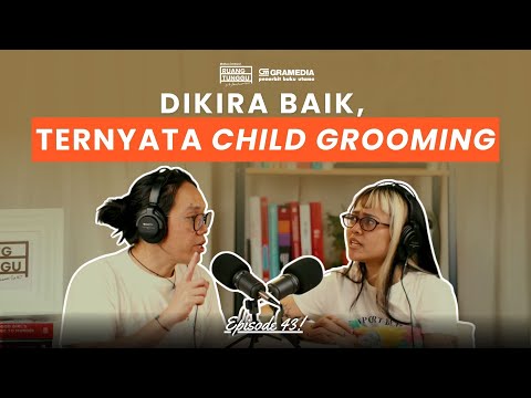 Manipulasi Tak Terlihat: Bahaya Child Grooming | POD. RUANG TUNGGU #S3 | EP. 43