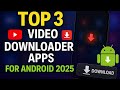 New 3 Best Downloader For Android 2025 Best Downloader Apps For Smartphone