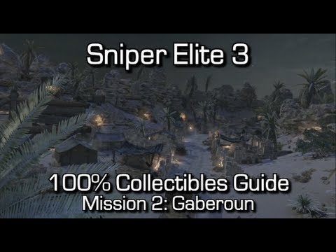 Sniper Elite 3 - 100% Collectibles Guide - Mission 2 - Diaries, Cards, Nests, Shots & Upgrades