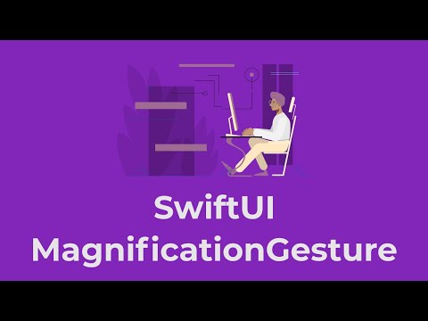 [#SwiftUI] How to use MagnificationGesture