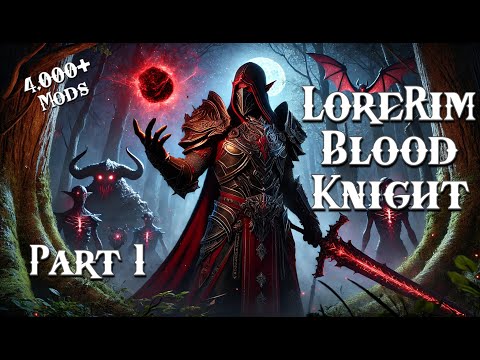 LoreRim 3.0 | Blood Knight | Playthrough Part 1