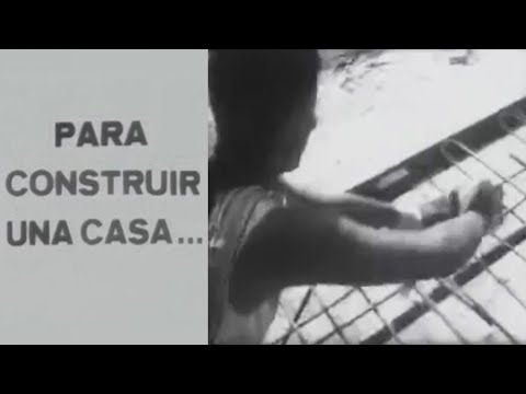 Para Construir una Casa ... , Año 1972. Documental Cubano #143