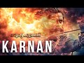 കർണൻ എന്ന മഹായോദ്ധാവിൻ്റെ കഥ The Story Of The Warr