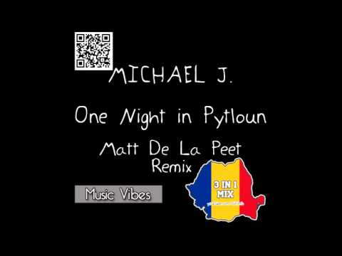Michael J - One Night in Pytloun (Matt De La Peet Remix)