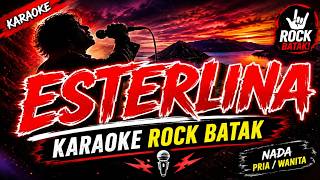 Download lagu ESTERLINA | Karaoke Batak Rock | Minus One   Lirik HD mp3