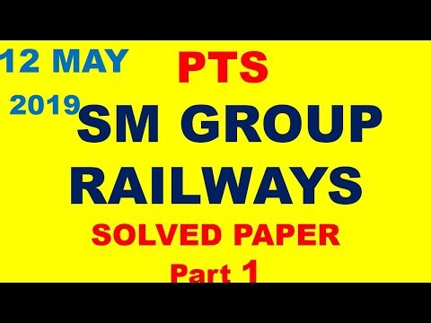 PTS | SM Group | Railways |12 May| paper | solved part 1