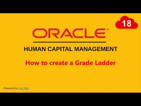 18. How to create a Grade Ladder in Oracle HCM Cloud