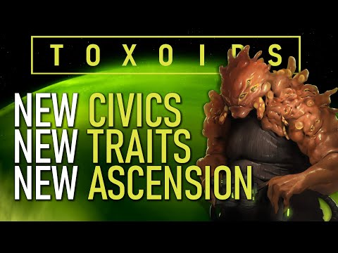 Dev Diary Recap : Overtuned, Civics and Traits | Toxoids Species Pack