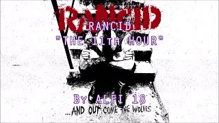 Rancid - The 11th Hour Lyrics Music Video