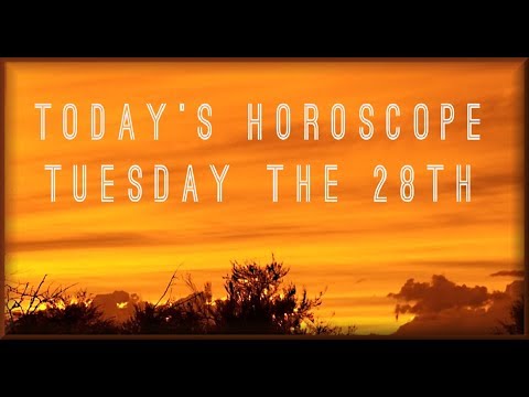 Horoscope for May 28, 2019 - Astrology Enhances Your Day!