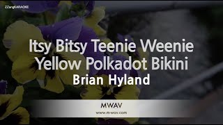 Download lagu Brian Hyland – Itsy Bitsy Teenie Weenie Yellow Polkadot Bikini (Melody) (Karaoke Version) mp3