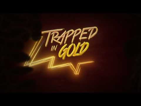 Fort Never - Trapped in Gold (Lyric Video)