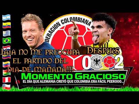 The day Colombia was underestimated by Germany, but funny reactions.