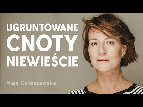 Maja Ostaszewska kontra świat, czyli jak być silną kobietą w Polsce?