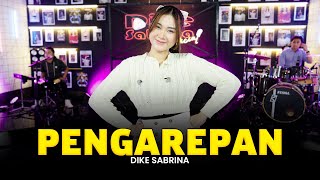 Download lagu DIKE SABRINA - PENGAREPAN ( Live ) | Rasane Kangen Tenan Rasane | DS MUSIC mp3