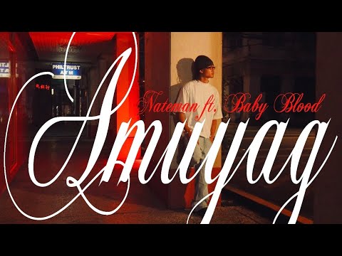 Nateman - AMUYAG feat. Baby Blood (Official Music Video)