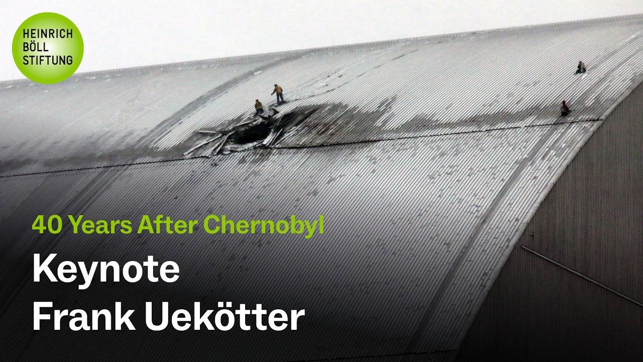 40 Years After Chernobyl: History and its new reality - Keynote Frank Uekötter (2/6)
