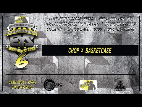 Chop vs Basketcase