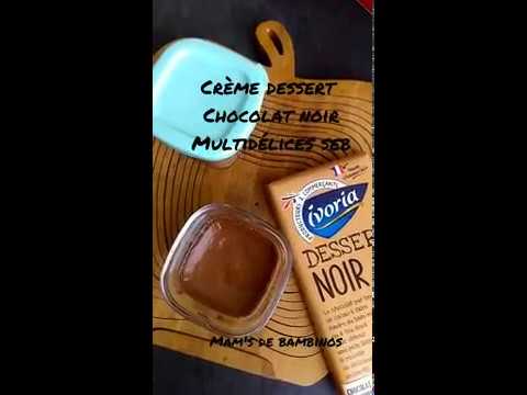Crème dessert chocolat noir multidelices Seb