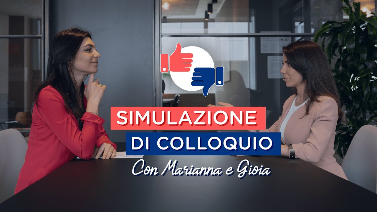Watch Now Simulazione di un *COLLOQUIO* di lavoro Simulazione di un *COLLOQUIO* di lavoro
