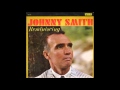 Johnny Smith - There'll Be Other Times